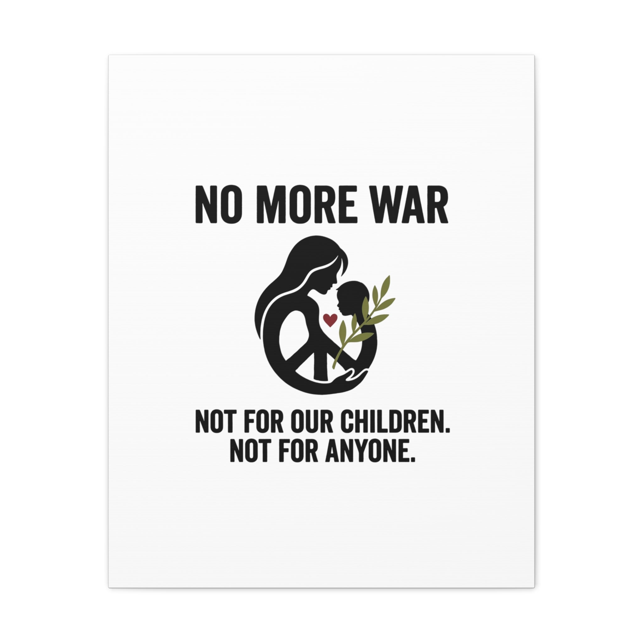 No More War Canvas, Anti-War Peace Protest Wall Art | Solidarity Ceasefire. 24" x 30" (Vertical) 1.25"
