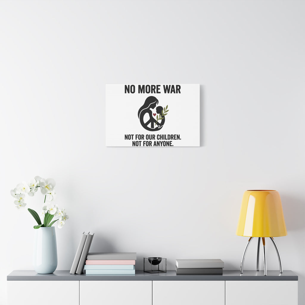 No More War Canvas, Anti-War Peace Protest Wall Art | Solidarity Ceasefire. 36" x 36" 1.25"