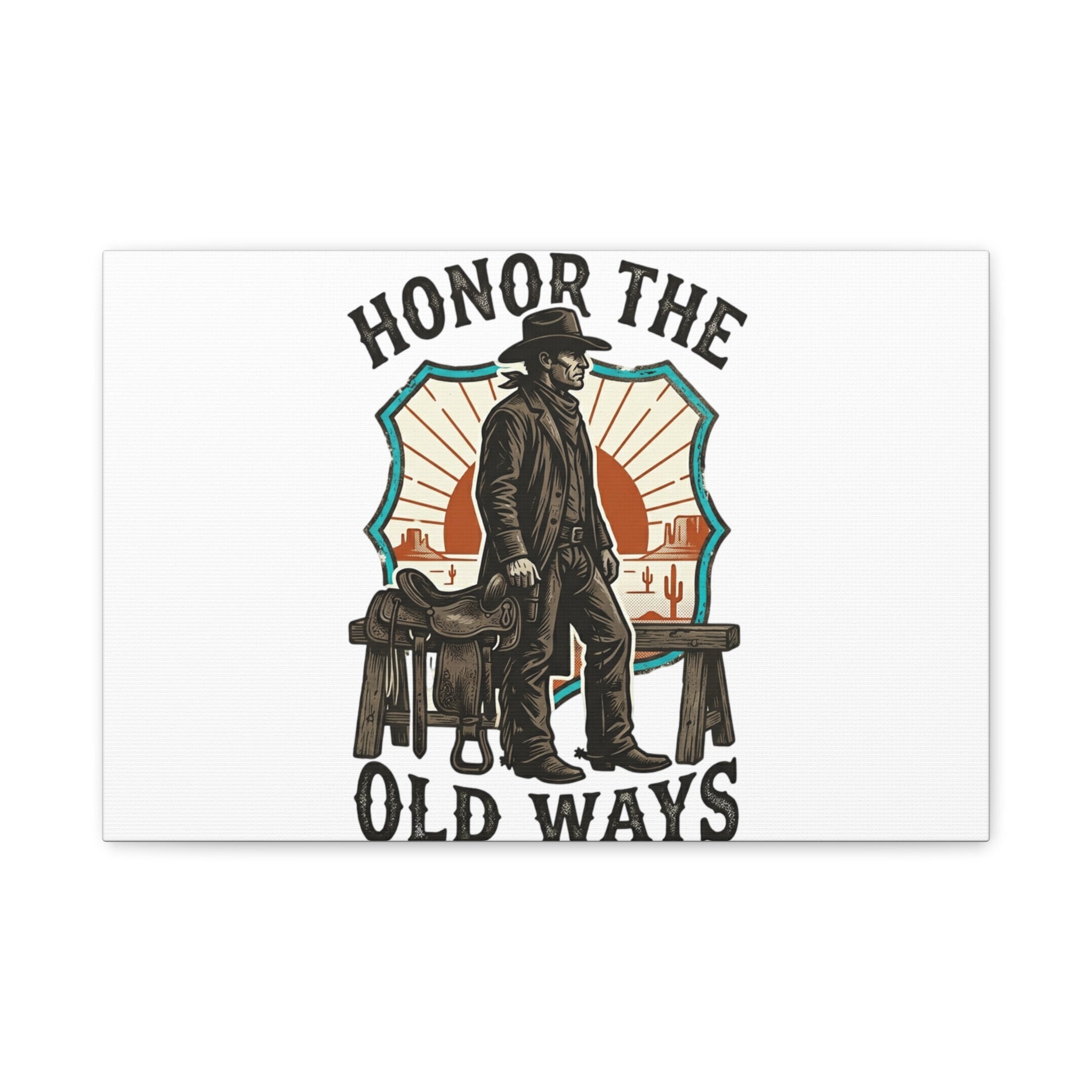 Honor the Old Ways Canvas, Western Americana vintage cowboy frontier 18″ x 12″ (Horizontal) 1.25"