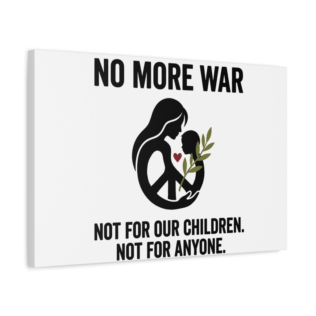 No More War Canvas, Anti-War Peace Protest Wall Art | Solidarity Ceasefire. 36" x 36" 1.25"