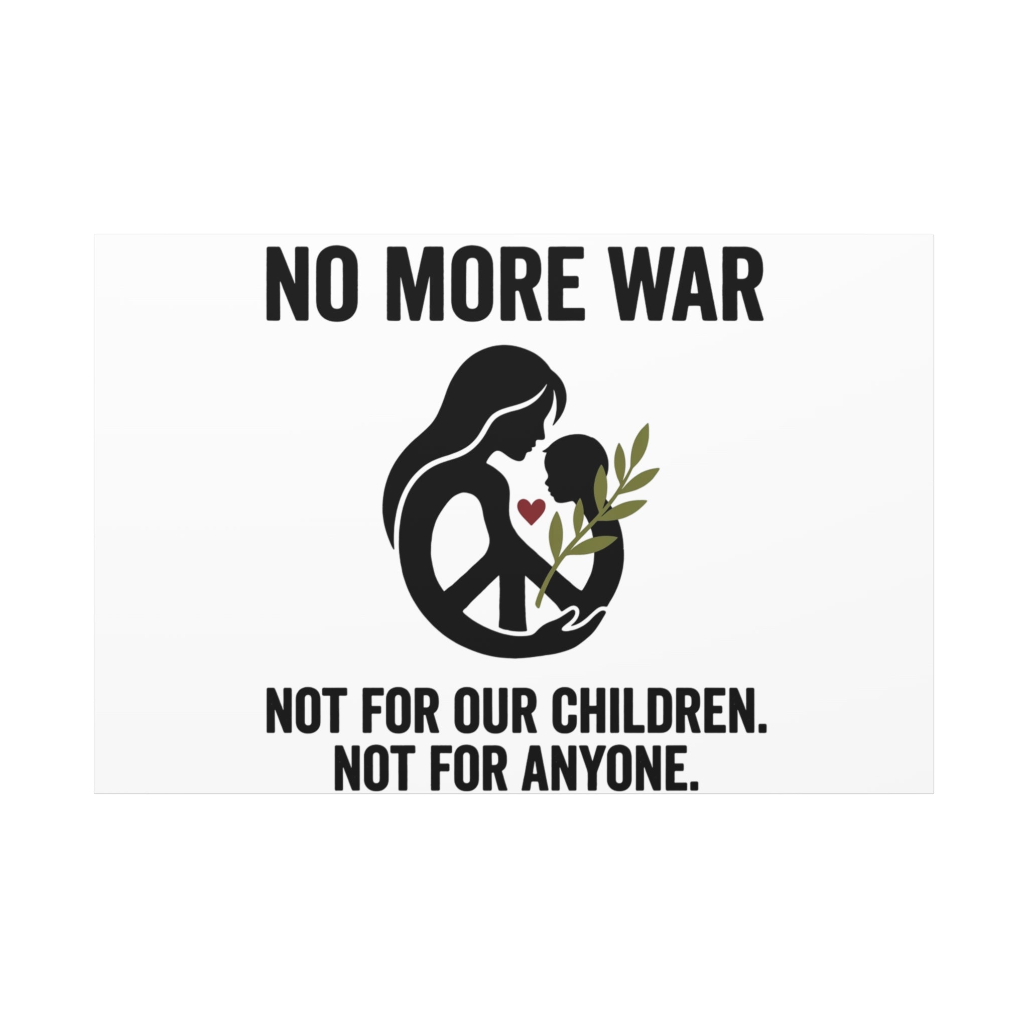 No More War Canvas, Anti-War Peace Protest Wall Art | Solidarity Ceasefire. 60" x 40" (Horizontal) 1.25"