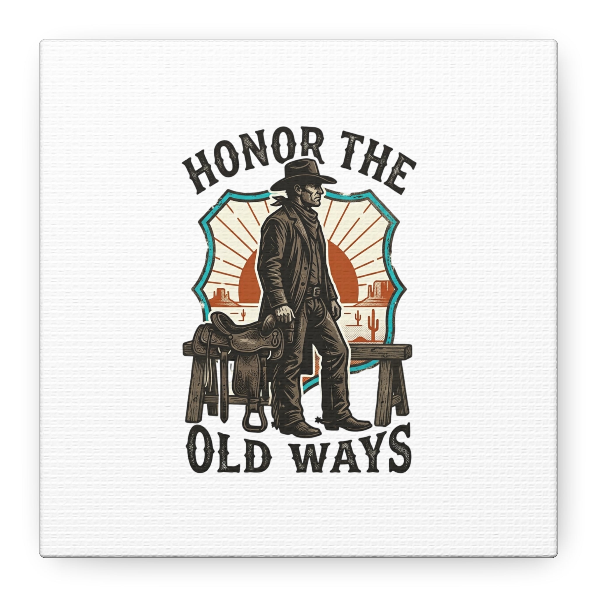 Honor the Old Ways Canvas, Western Americana vintage cowboy frontier 6" x 6" 1.25"