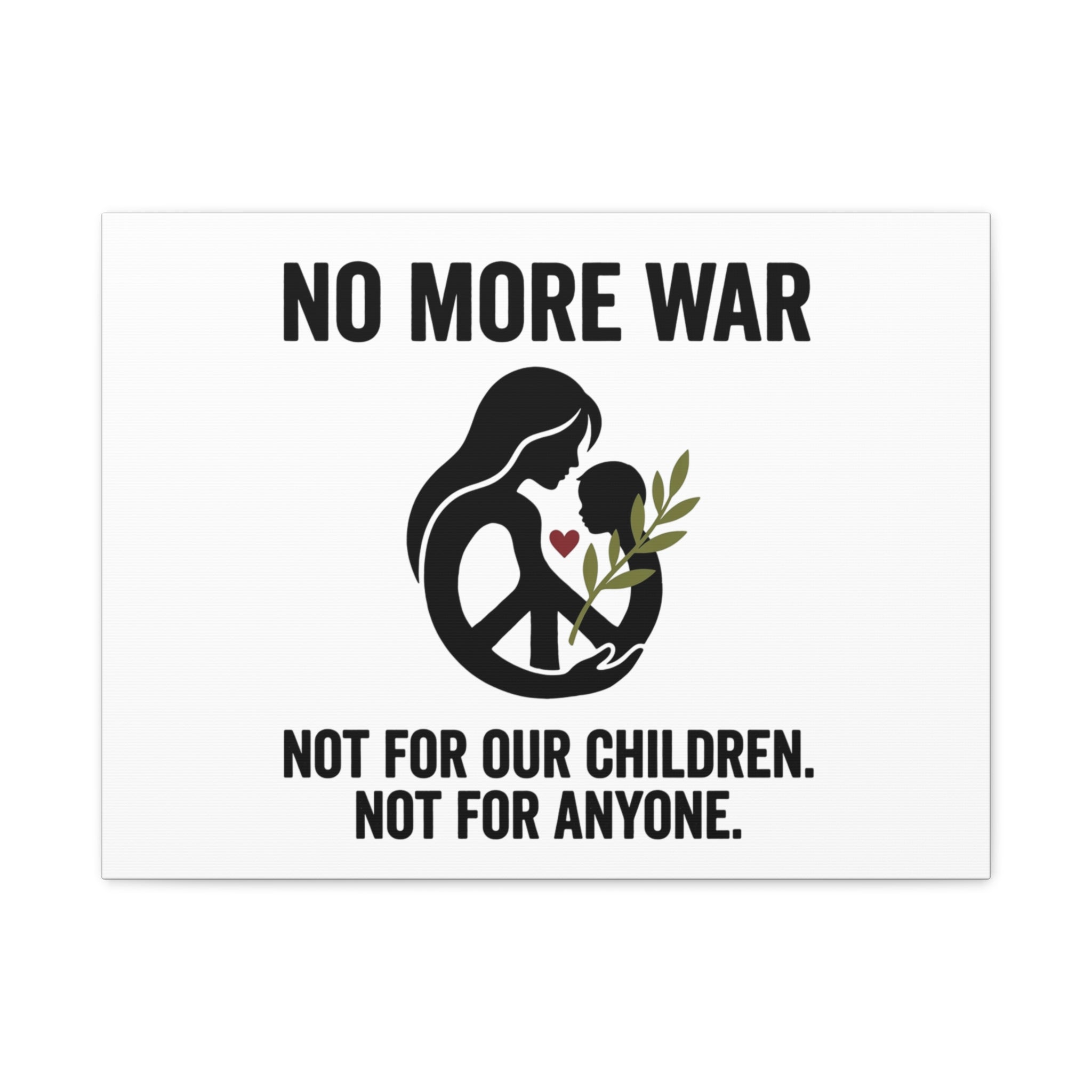No More War Canvas, Anti-War Peace Protest Wall Art | Solidarity Ceasefire. 24″ x 18″ (Horizontal) 1.25"