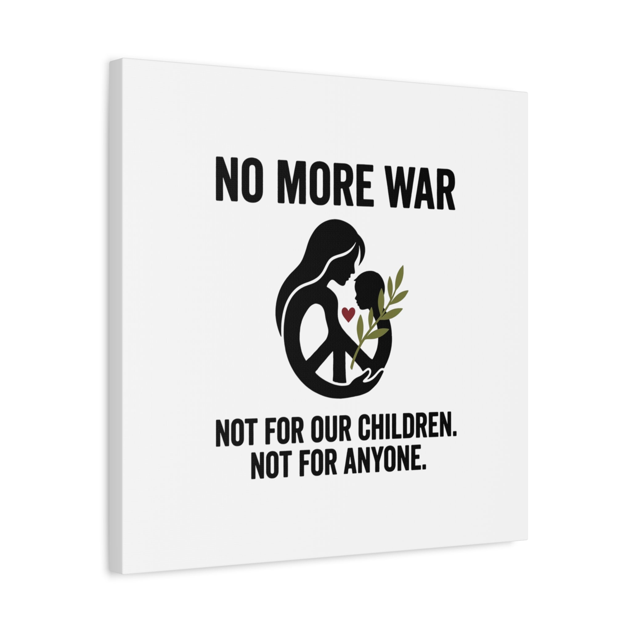 No More War Canvas, Anti-War Peace Protest Wall Art | Solidarity Ceasefire. 36" x 36" 1.25"
