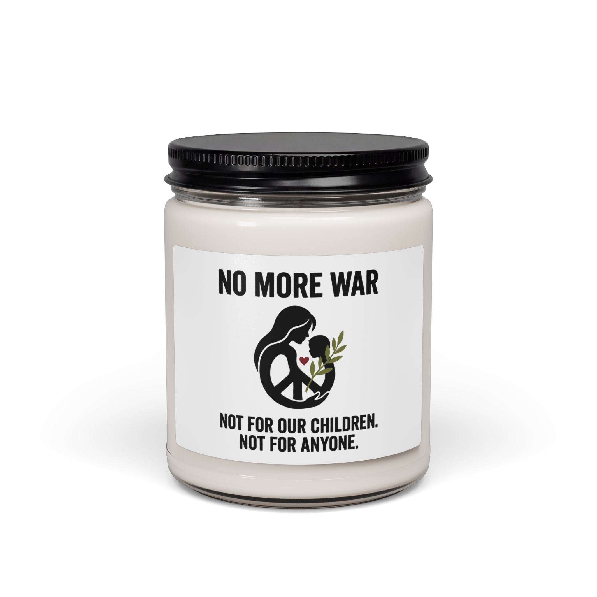No More War Soy Candle | Anti-War, Peace, Bring Them Home. White Sage and Lavender 9oz