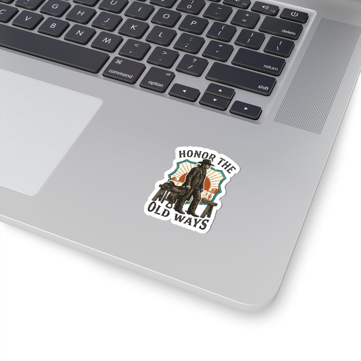 Honor the Old Ways Sticker | Western Americana, Cowboy Frontier Vintage 2" × 2" White