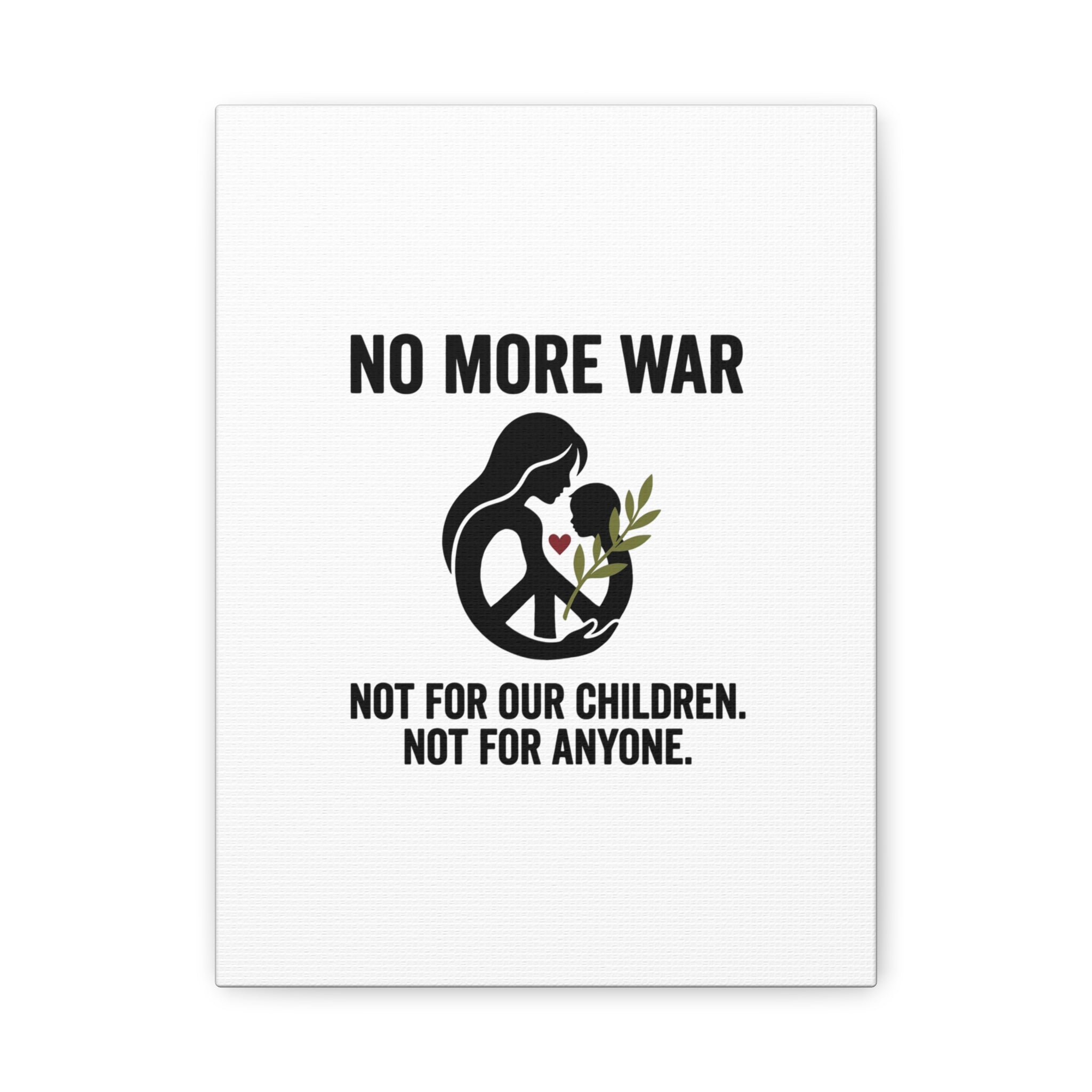 No More War Canvas, Anti-War Peace Protest Wall Art | Solidarity Ceasefire. 9" x 12" (Vertical) 1.25"