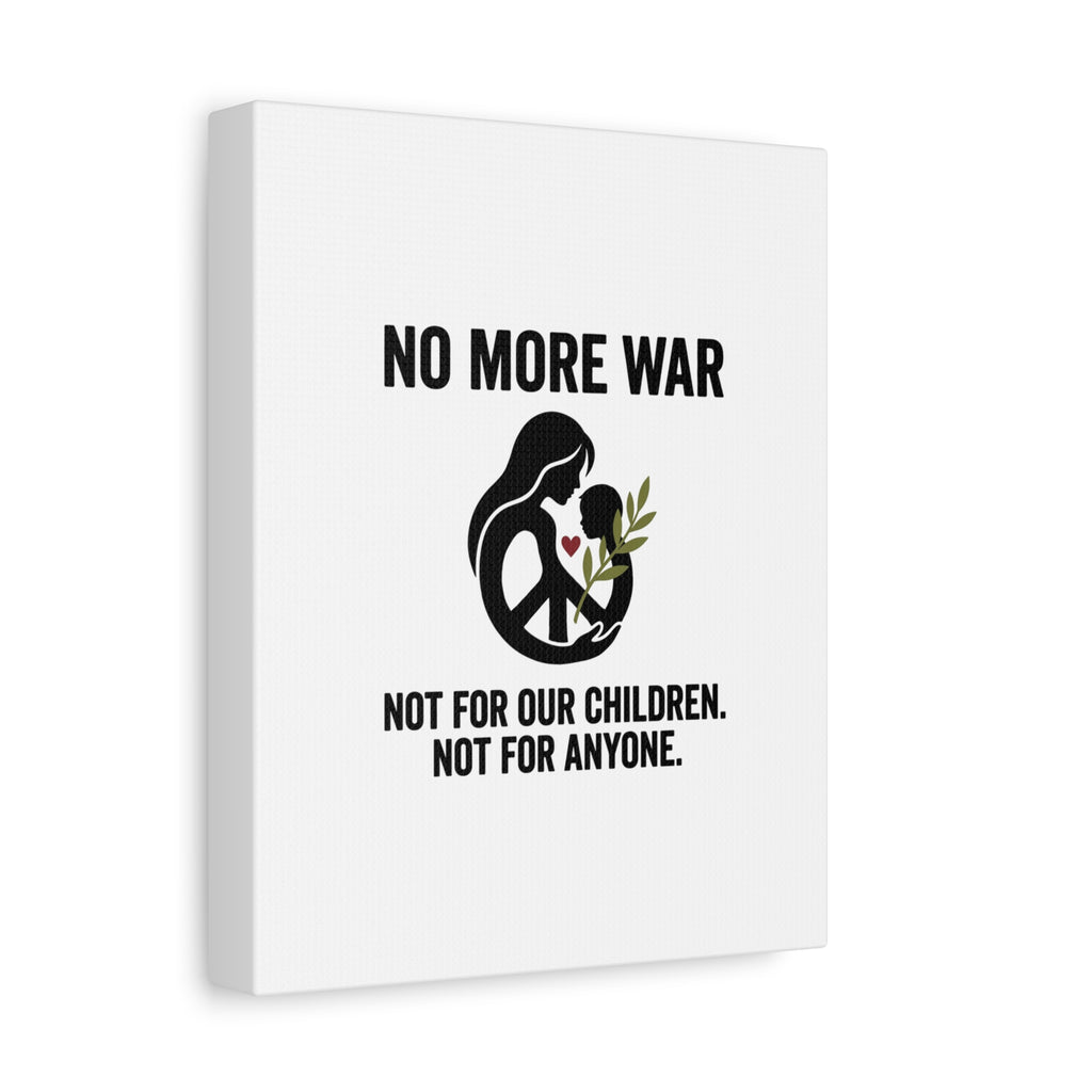 No More War Canvas, Anti-War Peace Protest Wall Art | Solidarity Ceasefire. 36" x 36" 1.25"