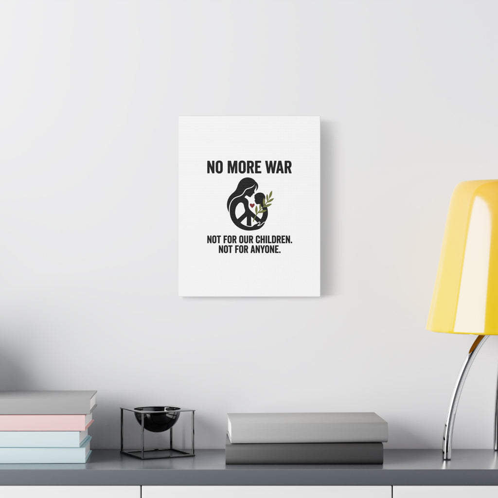 No More War Canvas, Anti-War Peace Protest Wall Art | Solidarity Ceasefire. 36" x 36" 1.25"