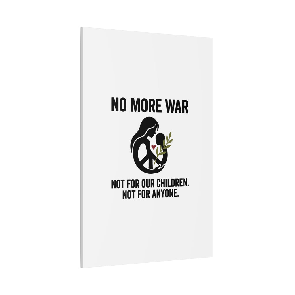 No More War Canvas, Anti-War Peace Protest Wall Art | Solidarity Ceasefire. 36" x 36" 1.25"