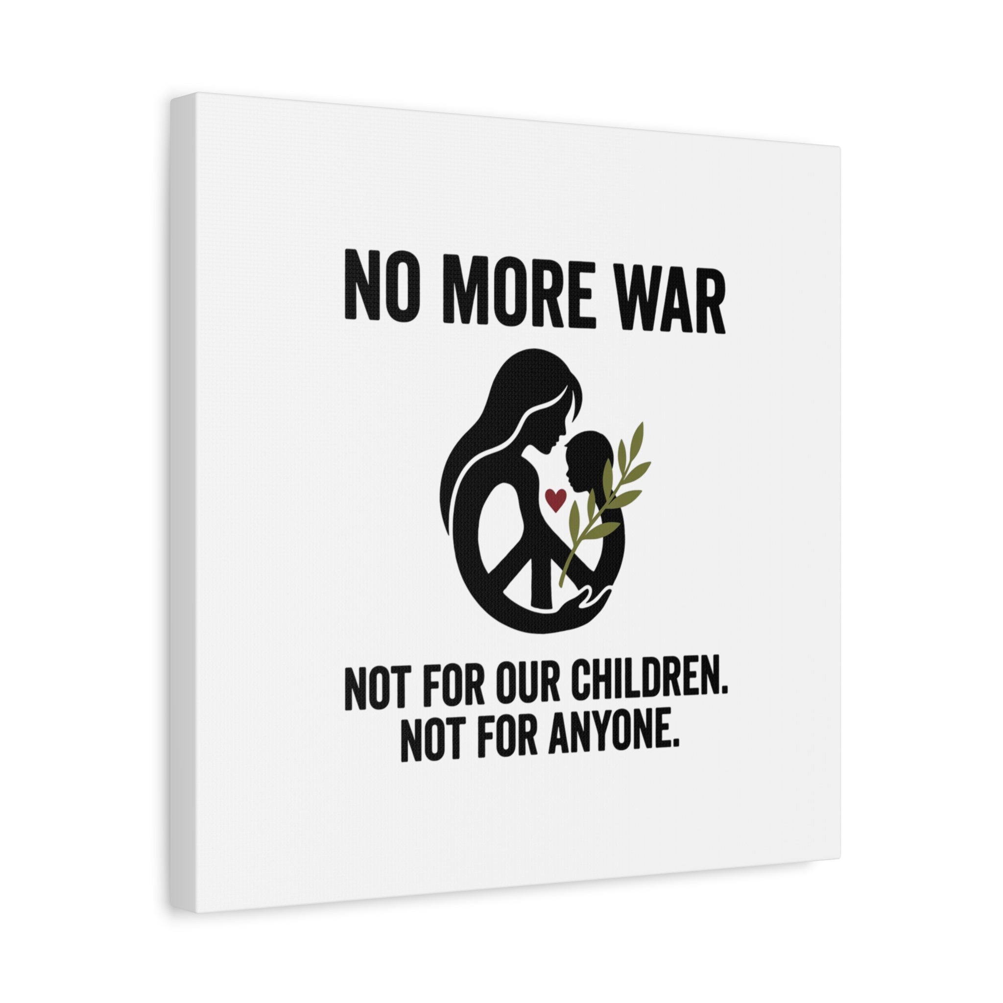 No More War Canvas, Anti-War Peace Protest Wall Art | Solidarity Ceasefire. 36" x 36" 1.25"