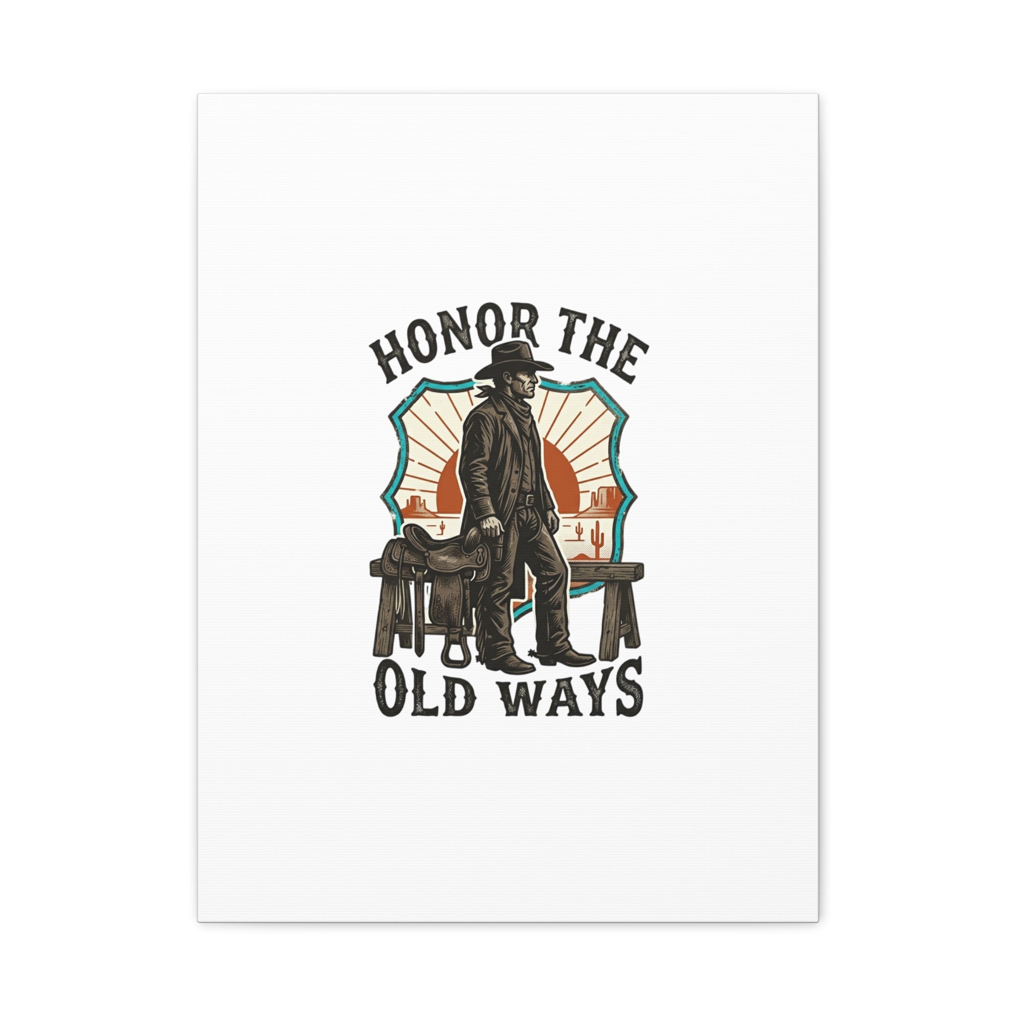 Honor the Old Ways Canvas, Western Americana vintage cowboy frontier 18″ x 24″ (Vertical) 1.25"