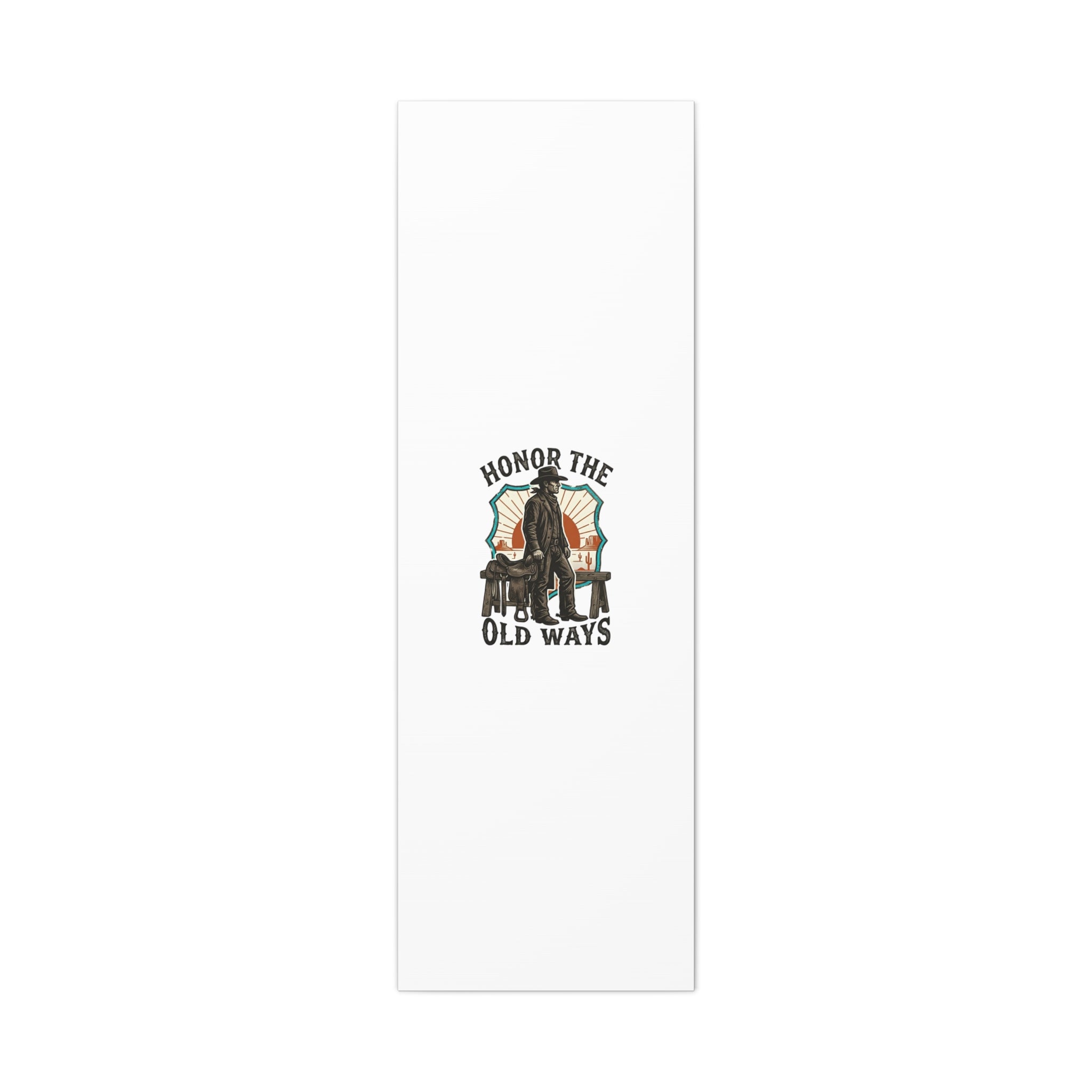 Honor the Old Ways Canvas, Western Americana vintage cowboy frontier 20" x 60" (Vertical) 1.25"