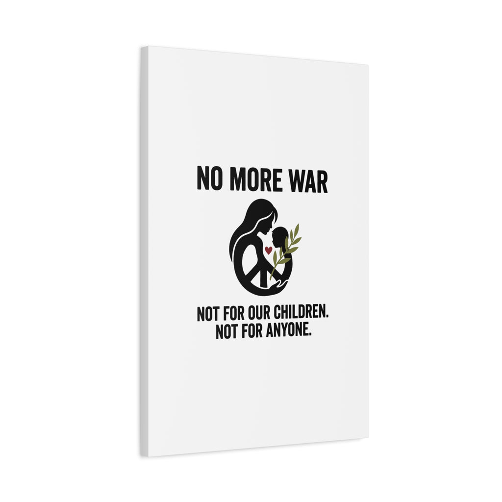 No More War Canvas, Anti-War Peace Protest Wall Art | Solidarity Ceasefire. 36" x 36" 1.25"