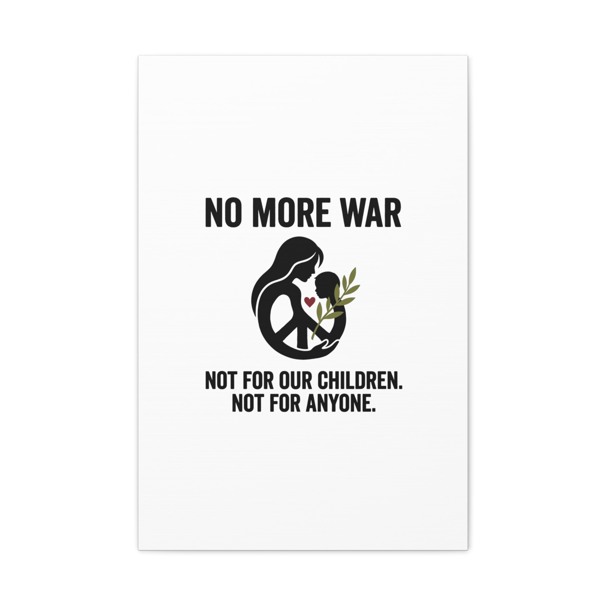 No More War Canvas, Anti-War Peace Protest Wall Art | Solidarity Ceasefire. 20″ x 30″ (Vertical) 1.25"